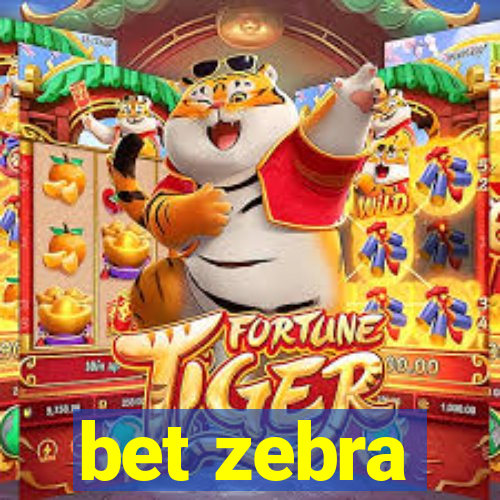 bet zebra