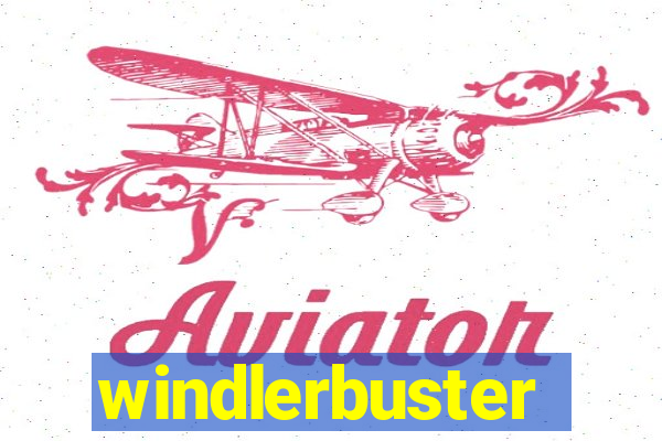 windlerbuster