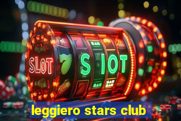 leggiero stars club