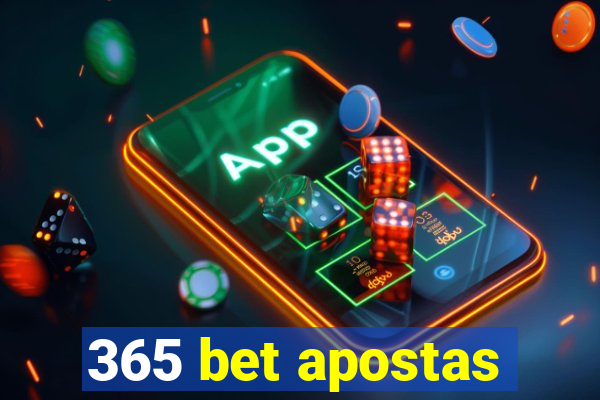 365 bet apostas