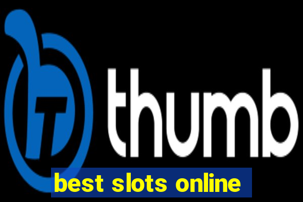 best slots online