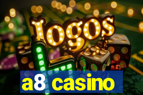 a8 casino