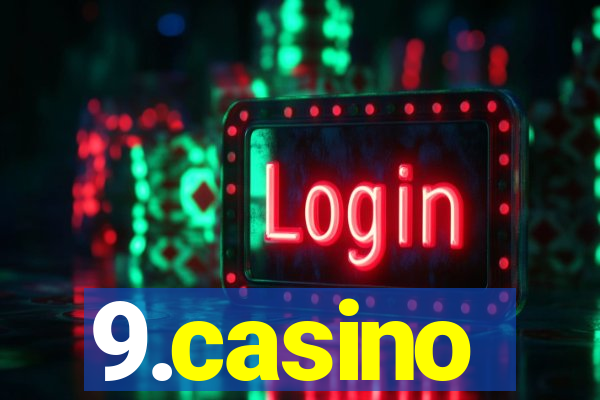 9.casino