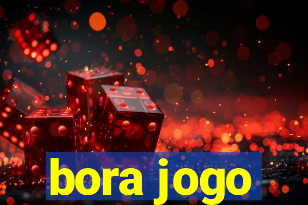 bora jogo