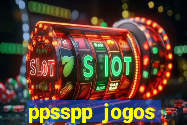 ppsspp jogos download mediafıre