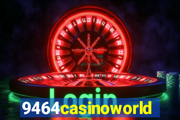 9464casinoworld