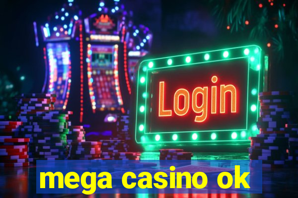 mega casino ok