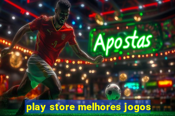 play store melhores jogos