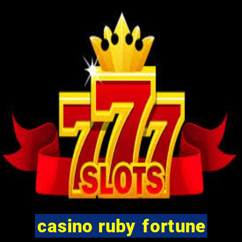 casino ruby fortune