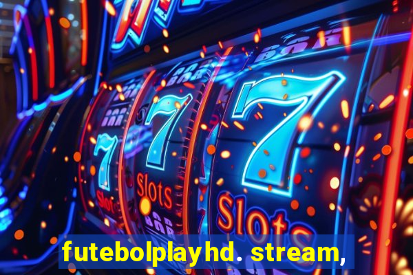 futebolplayhd. stream,