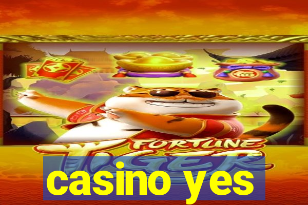 casino yes