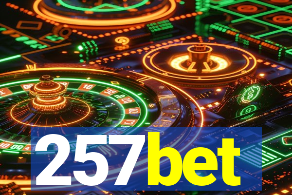 257bet