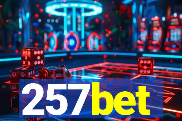 257bet