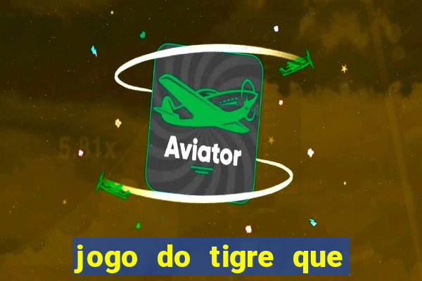 jogo do tigre que horas paga