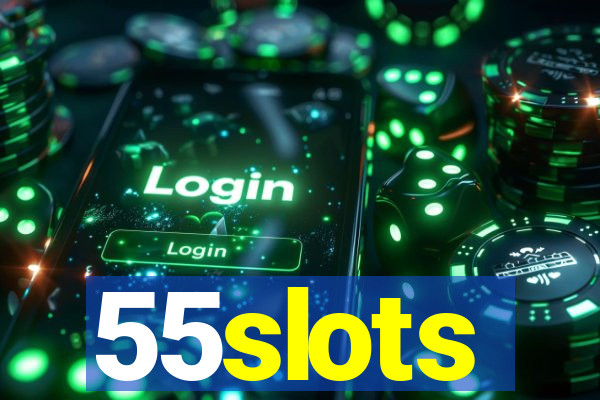 55slots