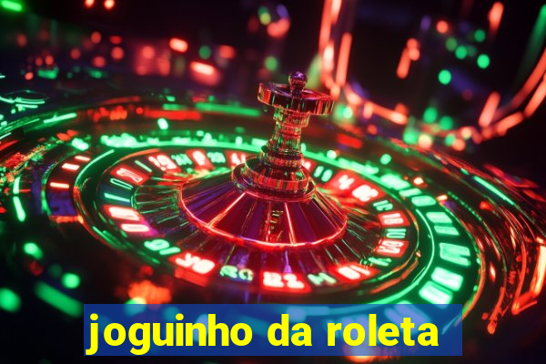 joguinho da roleta