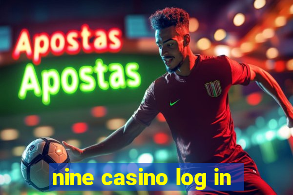 nine casino log in