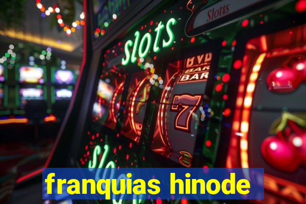 franquias hinode