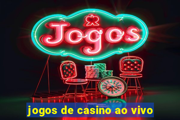 jogos de casino ao vivo