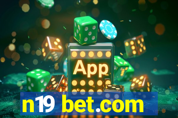 n19 bet.com