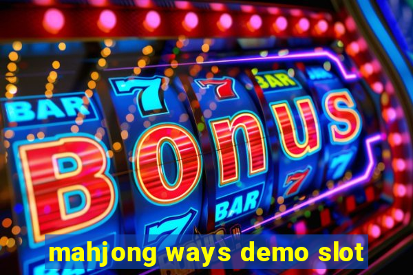 mahjong ways demo slot