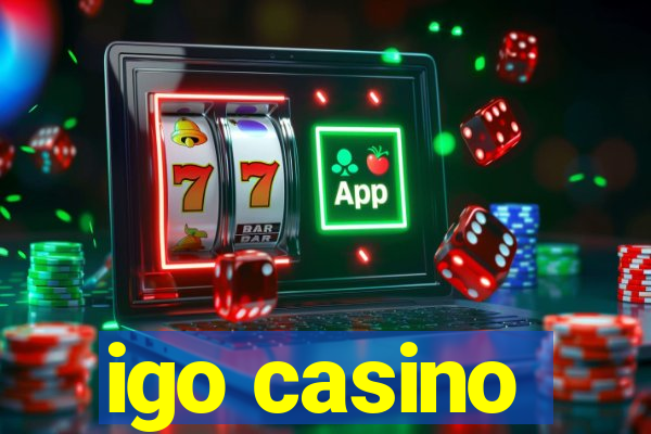 igo casino