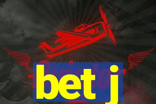 bet j