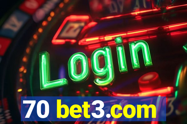 70 bet3.com