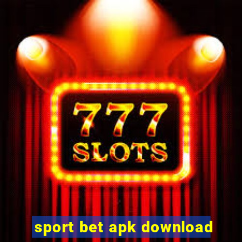 sport bet apk download