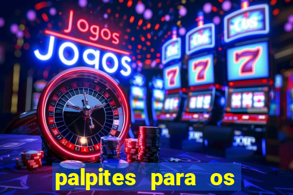 palpites para os jogos de sábado