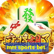 mm sports bet