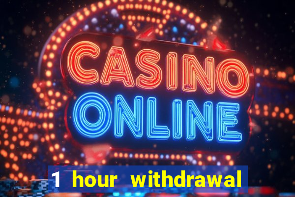 1 hour withdrawal casino nz