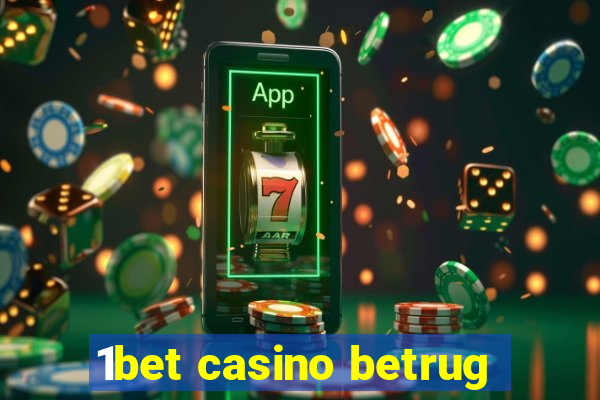 1bet casino betrug