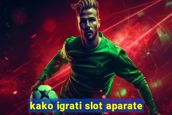 kako igrati slot aparate