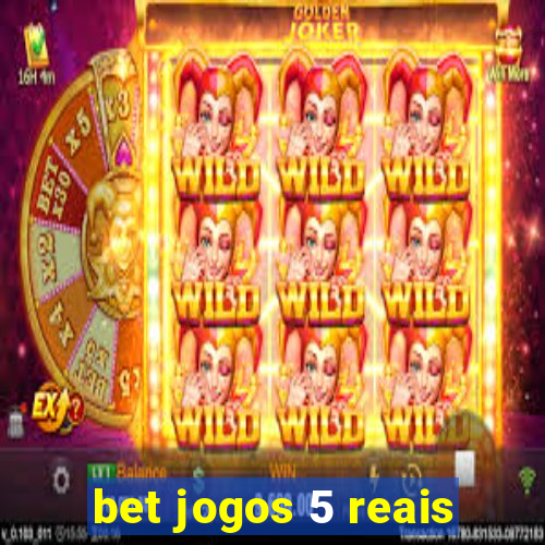 bet jogos 5 reais