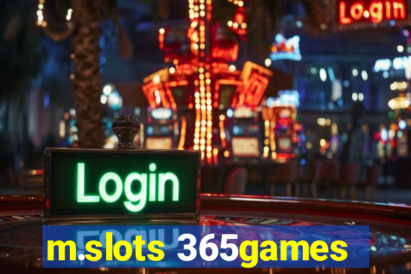 m.slots 365games