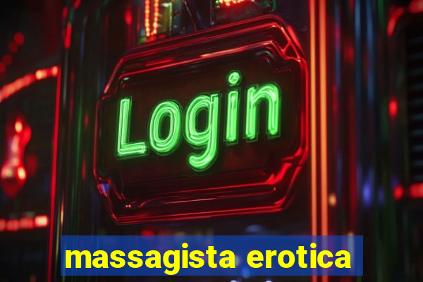 massagista erotica