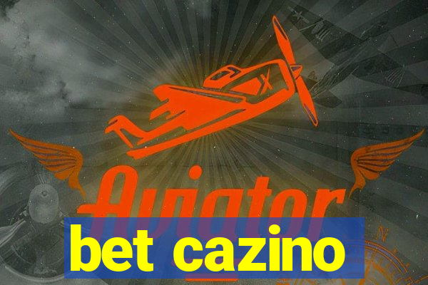 bet cazino