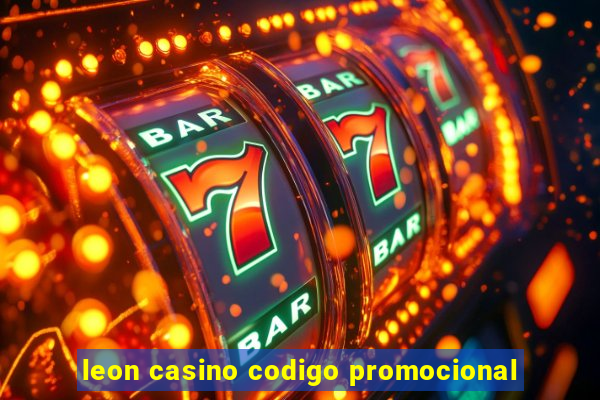 leon casino codigo promocional