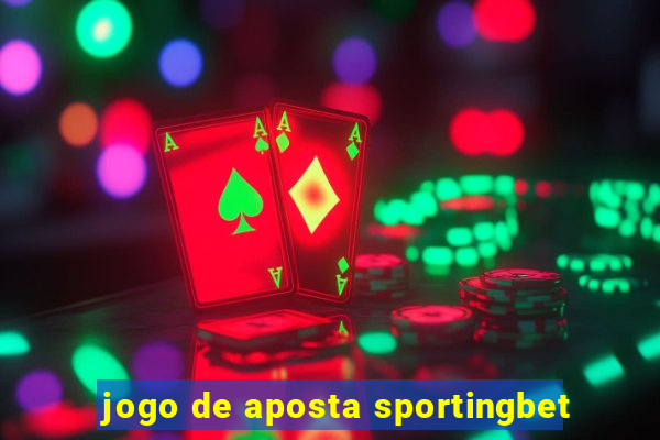 jogo de aposta sportingbet