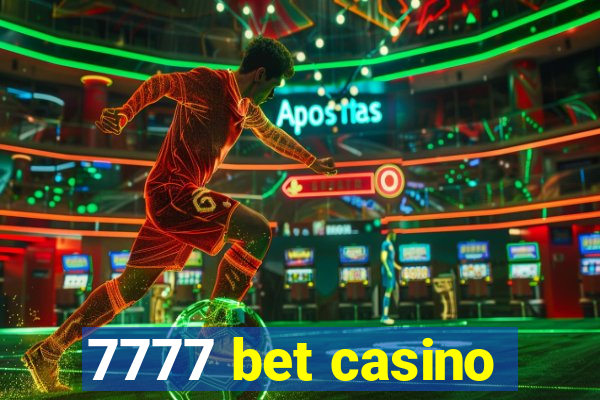 7777 bet casino