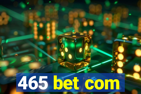 465 bet com