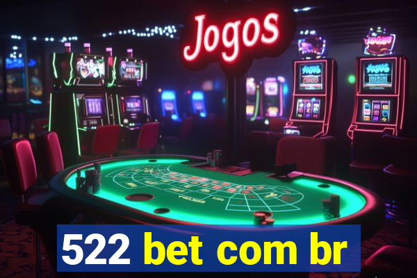 522 bet com br