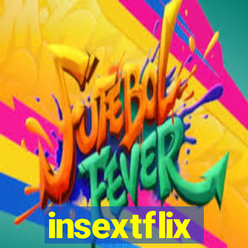 insextflix