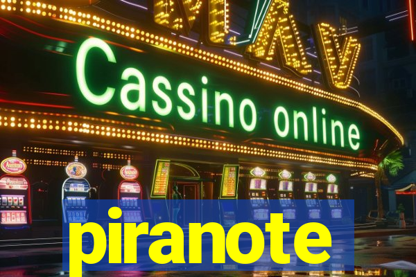 piranote