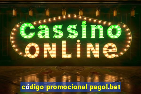 código promocional pagol.bet