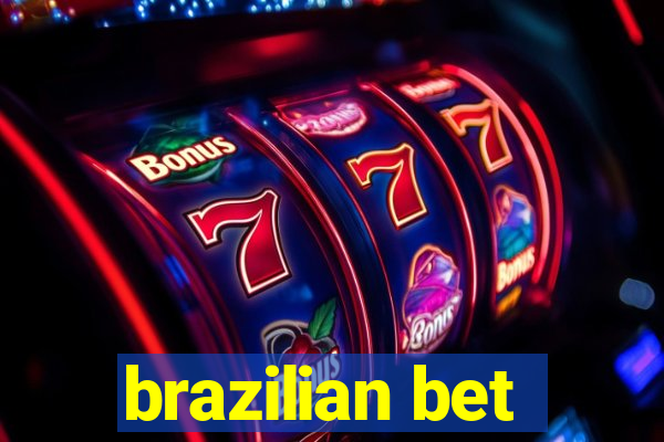 brazilian bet