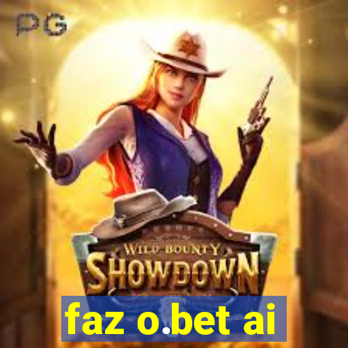 faz o.bet ai