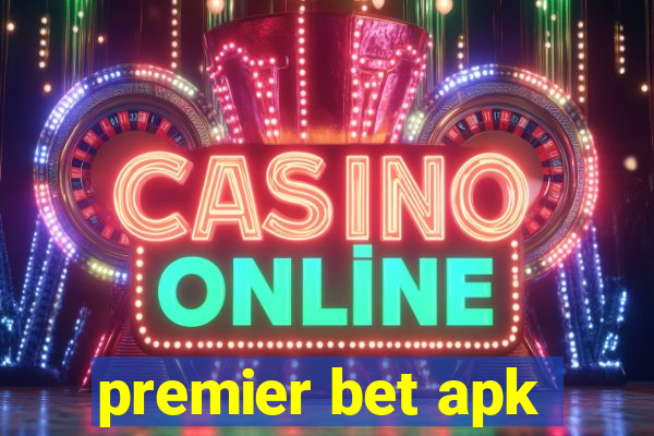 premier bet apk