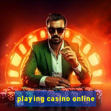 playing casino online